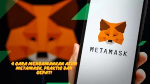 Cara-Mengamankan-Akun-Metamask