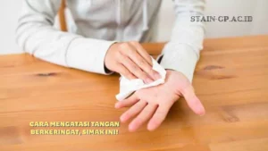 Cara-Mengatasi-Tangan-Berkeringat